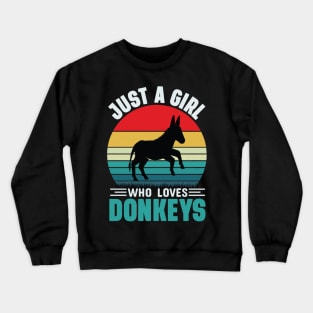 Just a girl who loves donkeys Crewneck Sweatshirt